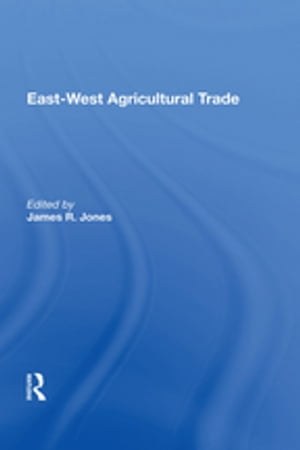 East-west Agricultural Trade