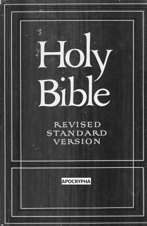 Holy Bible with Apocrypha: Revised Standard Version