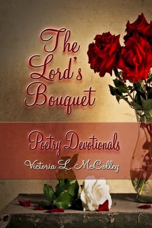 The Lord's Bouquet Poetry Devotionals