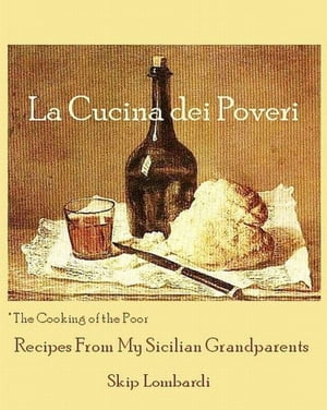 La Cucina dei Poveri (The Cooking of the Poor)