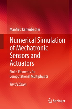 Numerical Simulation of Mechatronic Sensors and Actuators