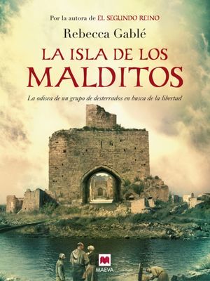 La isla de los malditos La impresionante odisea de un grupo de marginados