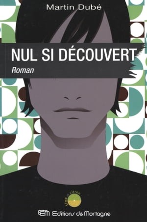 Nul si d?couvert【電子書籍】[ Martin Dub? ]