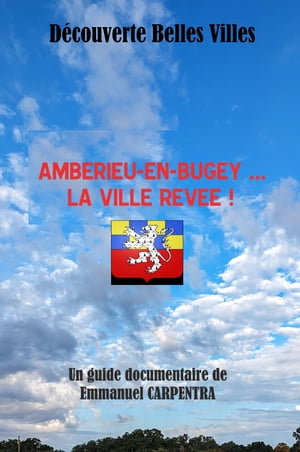 AMBERIEU-EN-BUGEY ... LA VILLE REVEE