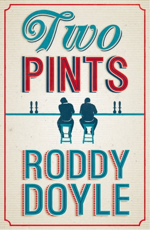Two Pints【電子書籍】[ Roddy Doyle ]
