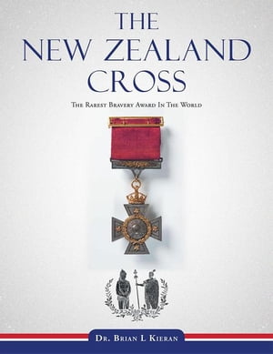 The New Zealand Cross The Rarest Bravery Award i