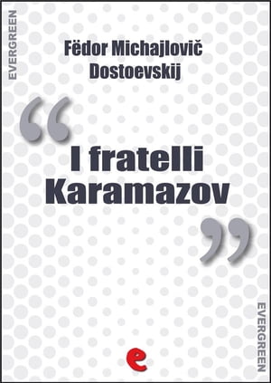 I Fratelli Karamazov (Братья Карамазовы)