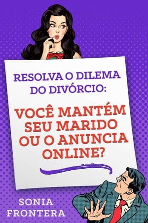 Resolva o dilema do divórcio: