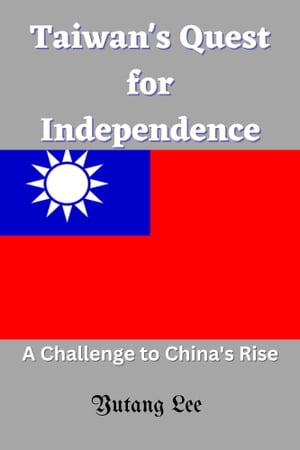 Taiwan's Quest for Independence