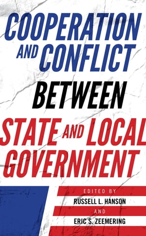 Cooperation and Conflict between State and Local Government