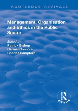 Management, Organisation, and Ethics in the Publ