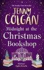 Midnight at the Christmas Bookshop the brand-new cosy and uplifting festive romance from the Sunday Times bestselling author【電子書籍】[ Jenny Colgan ]