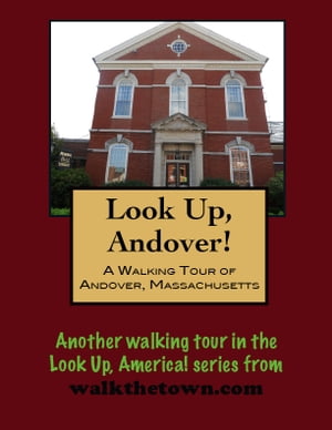 A Walking Tour of Andover, Massachusetts【電