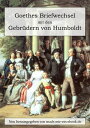 Goethes Briefwechsel mit den Gebr?dern von Humboldt