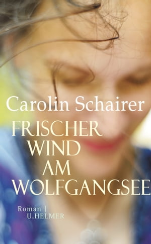ŷKoboŻҽҥȥ㤨Frischer Wind am WolfgangseeŻҽҡ[ Carolin Schairer ]פβǤʤ2,400ߤˤʤޤ