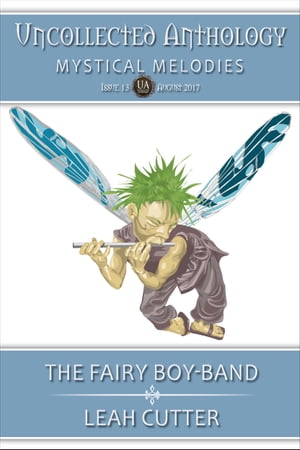 The Fairy Boy-Band【電子書籍】[ Leah Cutte