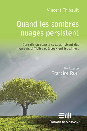 Quand les sombres nuages persistentŻҽҡ[ Vincent Thibault ]