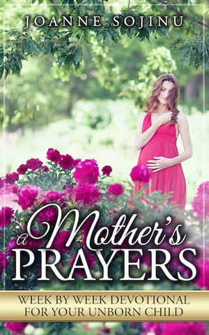 A Mother's Prayers