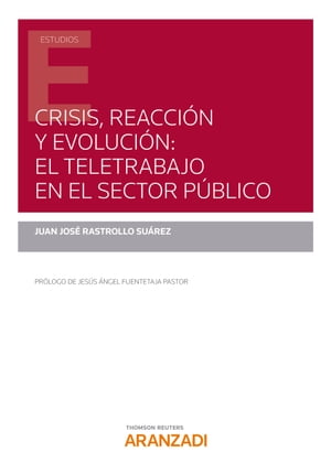 Crisis, reacción y evolución: el teletrabajo en el sector público