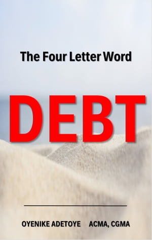 The Four Letter Word DEBT