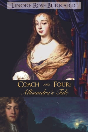 Coach and Four: Allisandra's Tale【電子書籍