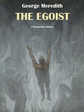 The Egoist【電子書籍】[ George Meredith ]