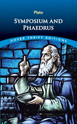 Symposium and PhaedrusŻҽҡ[ Plato ]