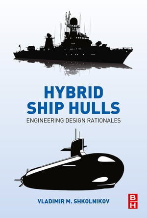 Hybrid Ship Hulls