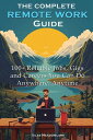 The Complete Remote Work Guide: 100+ Reliable Jobs, Gigs and Careers You Can Do ...