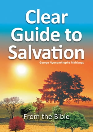 Clear Guide To Salvation