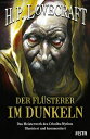 Der Fl?sterer im Dunkeln Das Meisterwerk des Cthulhu-Mythos