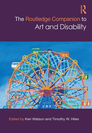The Routledge Companion to Art and Disability【電子書籍】