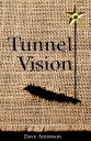 ŷKoboŻҽҥȥ㤨Tunnel VisionŻҽҡ[ Dave Amonson ]פβǤʤ785ߤˤʤޤ