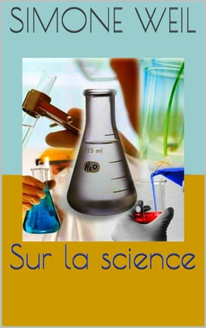 Sur la science【電子書籍】[ Simone Weil ]