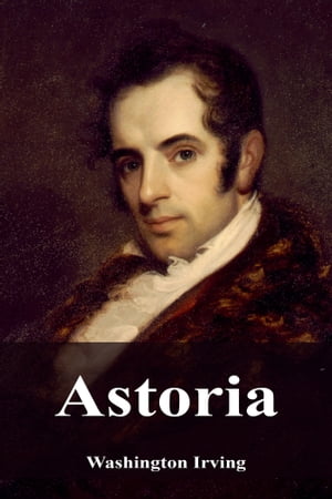 ŷKoboŻҽҥȥ㤨AstoriaŻҽҡ[ Washington Irving ]פβǤʤ162ߤˤʤޤ