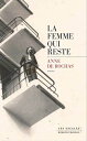 La Femme qui reste【電子書籍】[ Anne de Ro