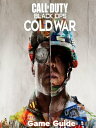 Call of Duty Cold War Guide Walkthrough【電子書籍】 Cynthia R. Brady