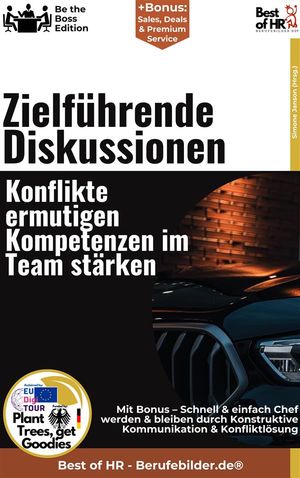 Zielführende Diskussionen – Konflikte ermutigen, Kompetenzen im Team stärken