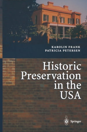 Historic Preservation in the USA