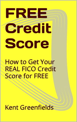 Free Credit Score: How to get your REAL FICO Credit Score for Free