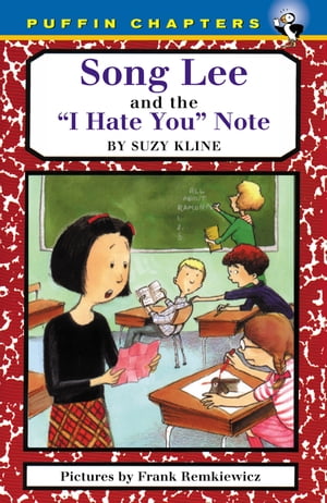 Song Lee and the I Hate You Notes【電子書籍】[ Suzy Kline ]