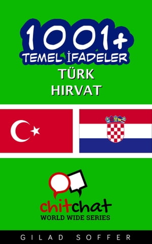 1001+ Temel İfadeler Türk - Hırvat