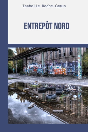 Entrepôt nord