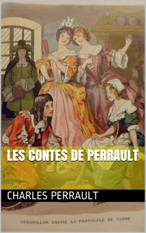 Les Contes de PerraultŻҽҡ[ Charles Perrault ]