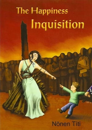 The Happiness Inquisition