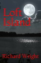 Loft Island【電子書籍】 Richard Harbroe Wright