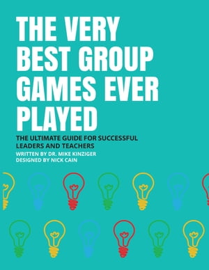 THE VERY BEST GROUP GAMES EVER PLAYED: