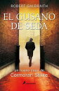 El gusano de seda (Cormoran Strike 2)【電子