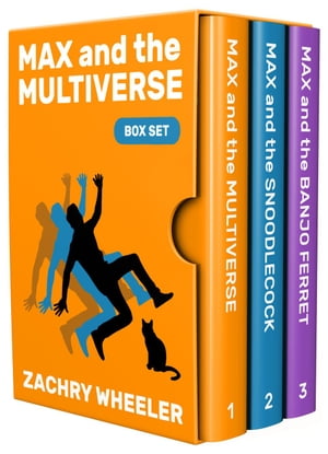 Max and the Multiverse: Box Set Max and the Mult