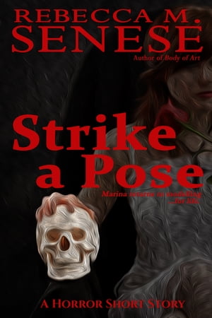 Strike a Pose【電子書籍】[ Rebecca M. Sene
